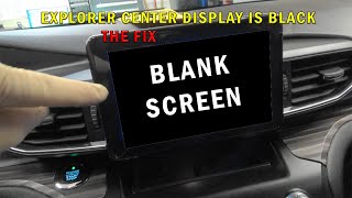 Career Overview EXPLORER CENTER DISPLAY IS BLACK, THE FIX