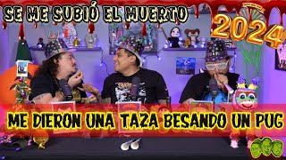 Se me subió el muerto E-P84 Me dieron una taza besando un pug | ¡Feliz año nuevo!