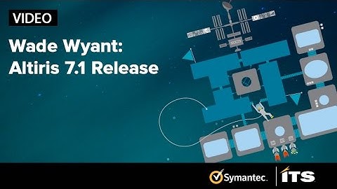 Wade Wyant Talks About The Altiris 7.1 Release