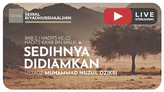 53. SEDIHNYA DIDIAMKAN | Riyaadhushshaalihiin