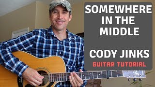 Somewhere In The Middle - Cody Jinks - Guitar Tutorial chords