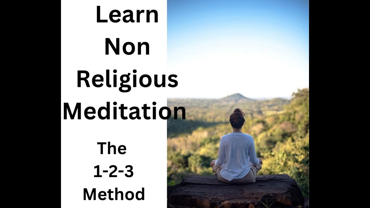 Non Religious Meditation | The 1 2 3 Method - YouTube