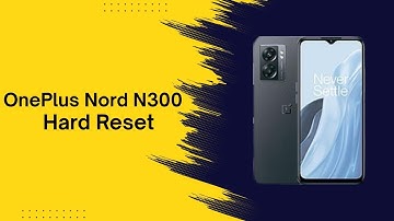 Hard Reset OnePlus Nord N300 🔧 | Bypass Lock, Pattern, FRP & Google Account Easy