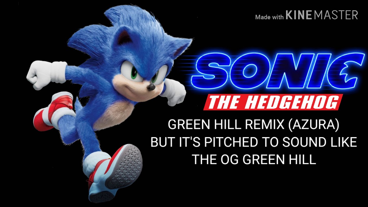 Green Hill (Azura Remix) but it's pitched to sound like OG Green Hill
