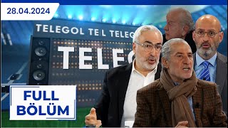 Telegol Serhat Ulueren Adnan Aybaba Gökmen Özdenak Seli̇m Soydan 28 04 2024