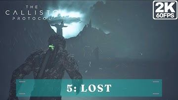 THE CALLISTO PROTOCOL Walkthrough | Chapter 5: Lost | Full Game [2K 60FPS] - No Commentary