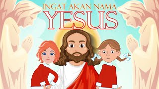 Ingat Akan Nama Yesus