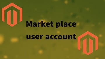 Magento market place account