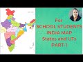 India map part1 for school studentsindian states and union territories