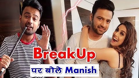 Bigg Boss 12 : Manish Nagdev Statement On His Breakup With Srishty Rode | BB 12 |