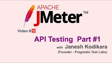 JMeter Video #10 - API Testing (Part#1)