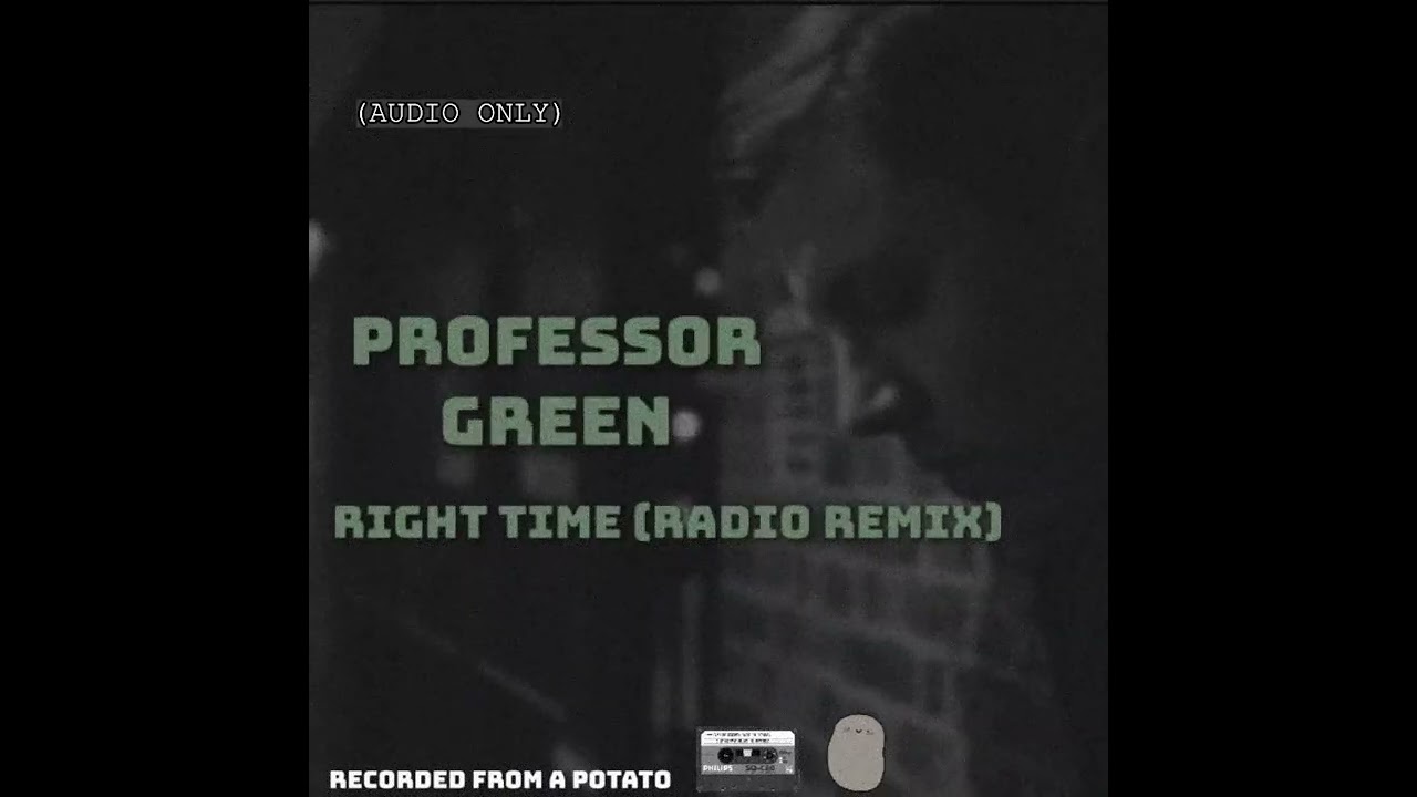 Professor Green - Right Time (Nostalgic Radio Remix Recording) (AUDIO ONLY) (2012)