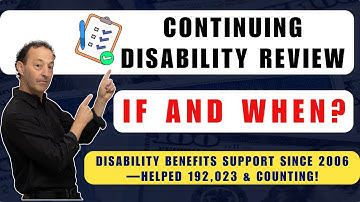Continuing Disability Review: What to EXPECT and How to PREPARE