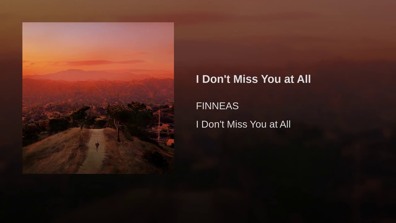 FINNEAS - I Don't Miss You at All - YouTube