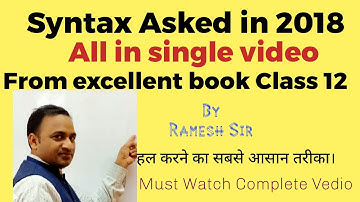 Syntax all sets 2018  from excellent book Class 12 solved by Ramesh Sir