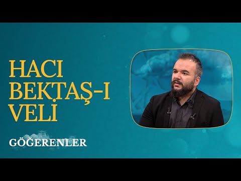 Hacı Bektaş-ı Veli | Göğerenler (18. Bölüm)