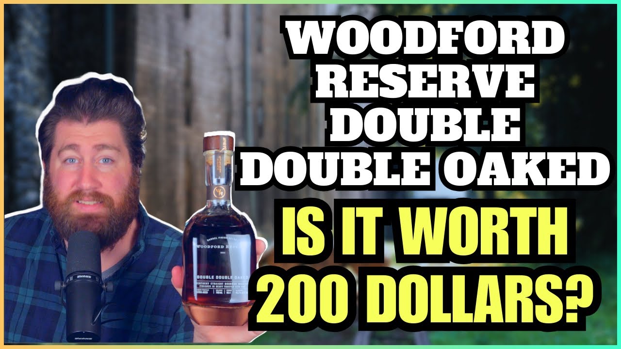 Woodford Reserve Double Double Oaked Bourbon - Is it Worth 200