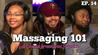 EP. 14 Massage Therapy and Happy Endings ft. Matthias | We Outside Afterwork Podcast