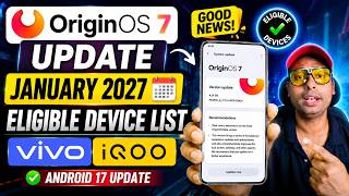 Origin OS 7 Update January 2027 🔥 Eligible Device List | Vivo & iQOO Android 17 Update screenshot 4