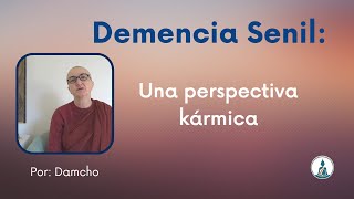 Demencia senil: una perspectiva budista