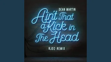 Ain't That A Kick In The Head (RJD2 Remix)
