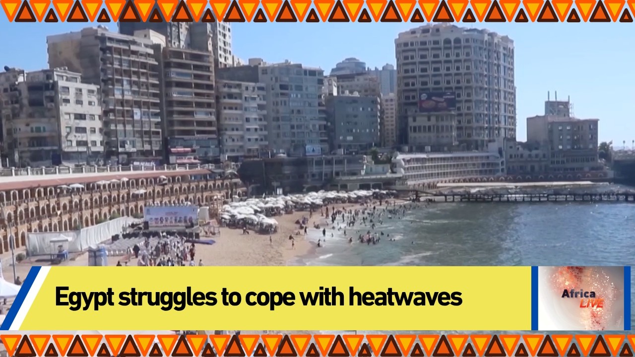 Egypt struggles to cope with heatwaves Egypt struggles to cope with heatwaves