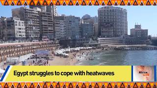 Egypt struggles to cope with heatwaves