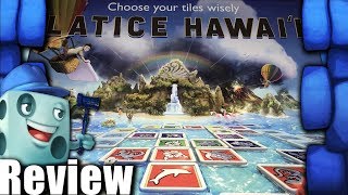 Latice Hawai'i Review - with Tom Vasel screenshot 4