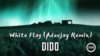 Dido - White Flag (Adeejay Remix)