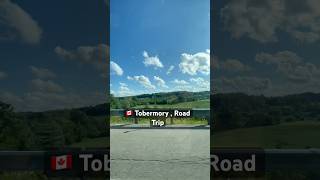 Tobermory Road Trip , Ontario , Canada