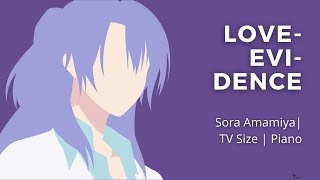 Love-Evidence - Sora Amamiya | Rikei Koi OP 2 | TV Size | Piano