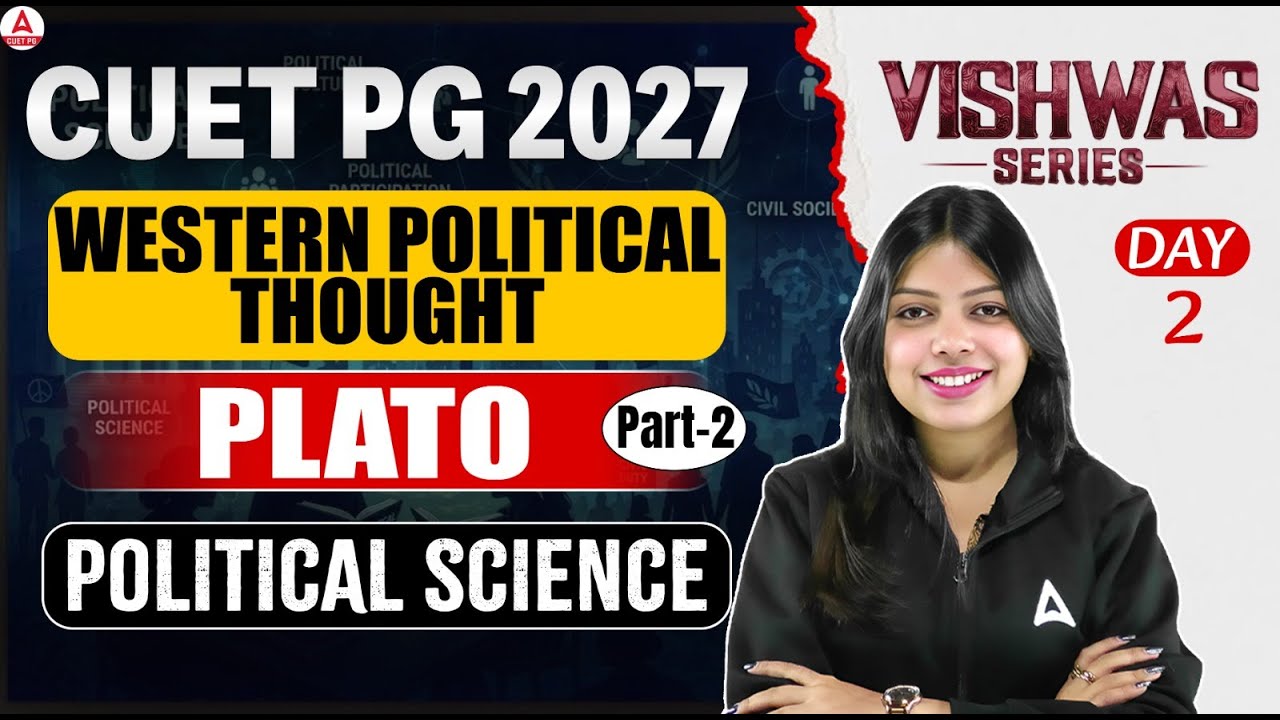 CUET PG Political Science 2027 | Western Political Thought | Plato Part ...
