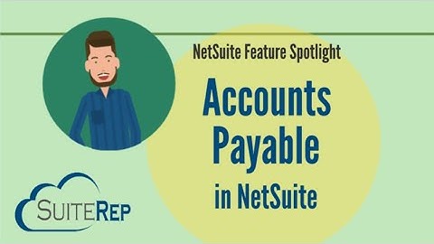 Accounts Payable in NetSuite