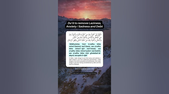 Dua to remove Laziness, Anxiety, Sadness and Debt  #dhikr #islam #islamic #muslim #ramadan #Allah
