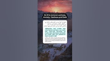 Thumbnail of Dua to remove Laziness, Anxiety, Sadness and Debt  #dhikr #islam #islamic #muslim #ramadan #Allah