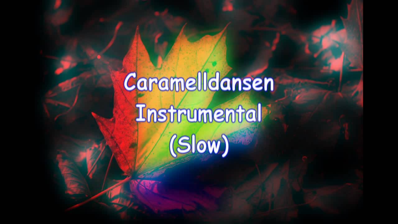 Caramelldansen Instrumental (Slow) YouTube