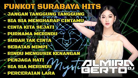 MIXTAPE FUNKOT || FYP_MUSIC PARTY FULL ALBUM || DJ ALMIRA BERTO MYSTIC CLUB SURABAYA