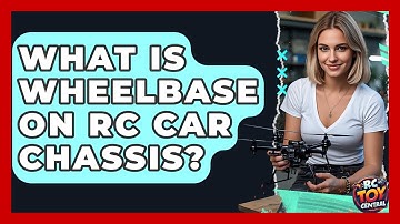 What is wheelbase on RC car chassis? - RC Toy Central