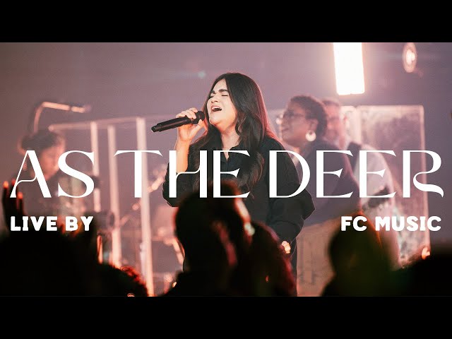 As The Deer (Live) | FC Music class=