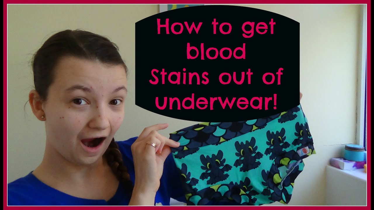 How to get blood stains out of underwear 