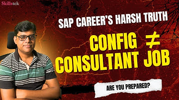 SAP Career Harsh Fact - SAP Config Knowledge is Not Enough for SAP Consultant Jobs - Explained!