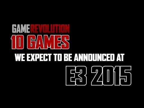 10 Games We Expect to Be Announced at E3 2015