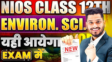 NIOS Class 12th Environment Science Most Important Questions with Solutions | Pass 100% | No Fail