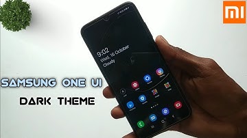 Officially Samsung One Ui Dark Theme Any Xiaomi Phone