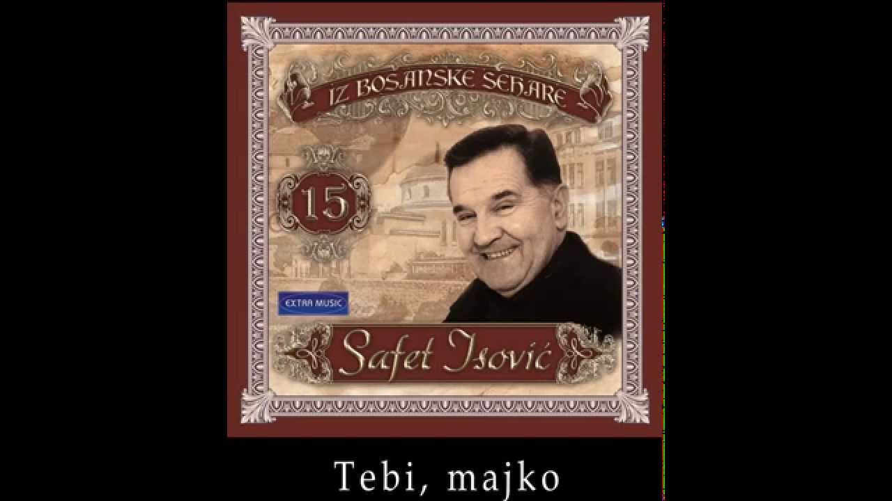 Safet Isovic - Tebi, majko - (Audio 2003)