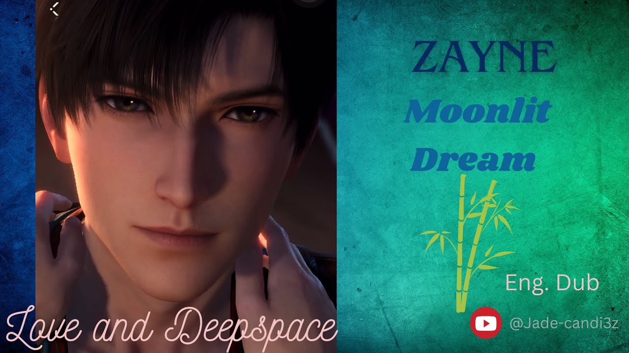 [Love and Deepspace] ZAYNE’S Moonlit Dream - YouTube