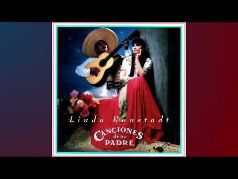 Linda Ronstadt - Hay Unos Ojos (There Are Some Eyes)