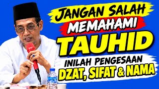 KH. MUKHLASON ROSYID🔴Jangan salah memahami Tauhid inilah pengesaan dzat sifat dan nama