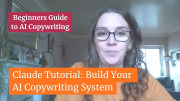 12. Claude Tutorial - Turn Claude AI Into Your Personal Writing Assistant