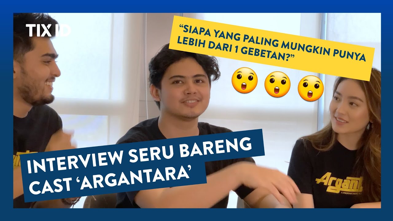 INTERVIEW SERU BARENG CAST ARGANTARA